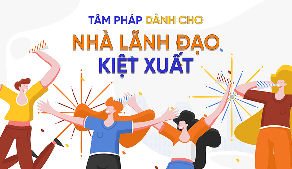 Tâm pháp dành cho nhà lãnh đạo kiệt xuất