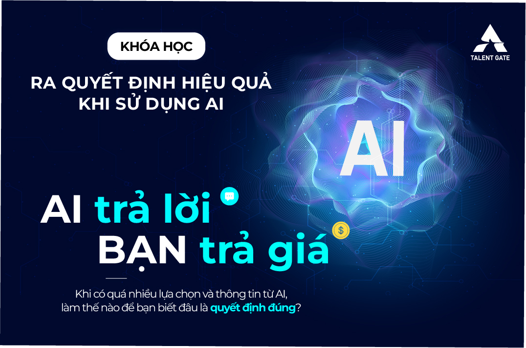 Ra quyết định hiệu quả khi sử dụng AI