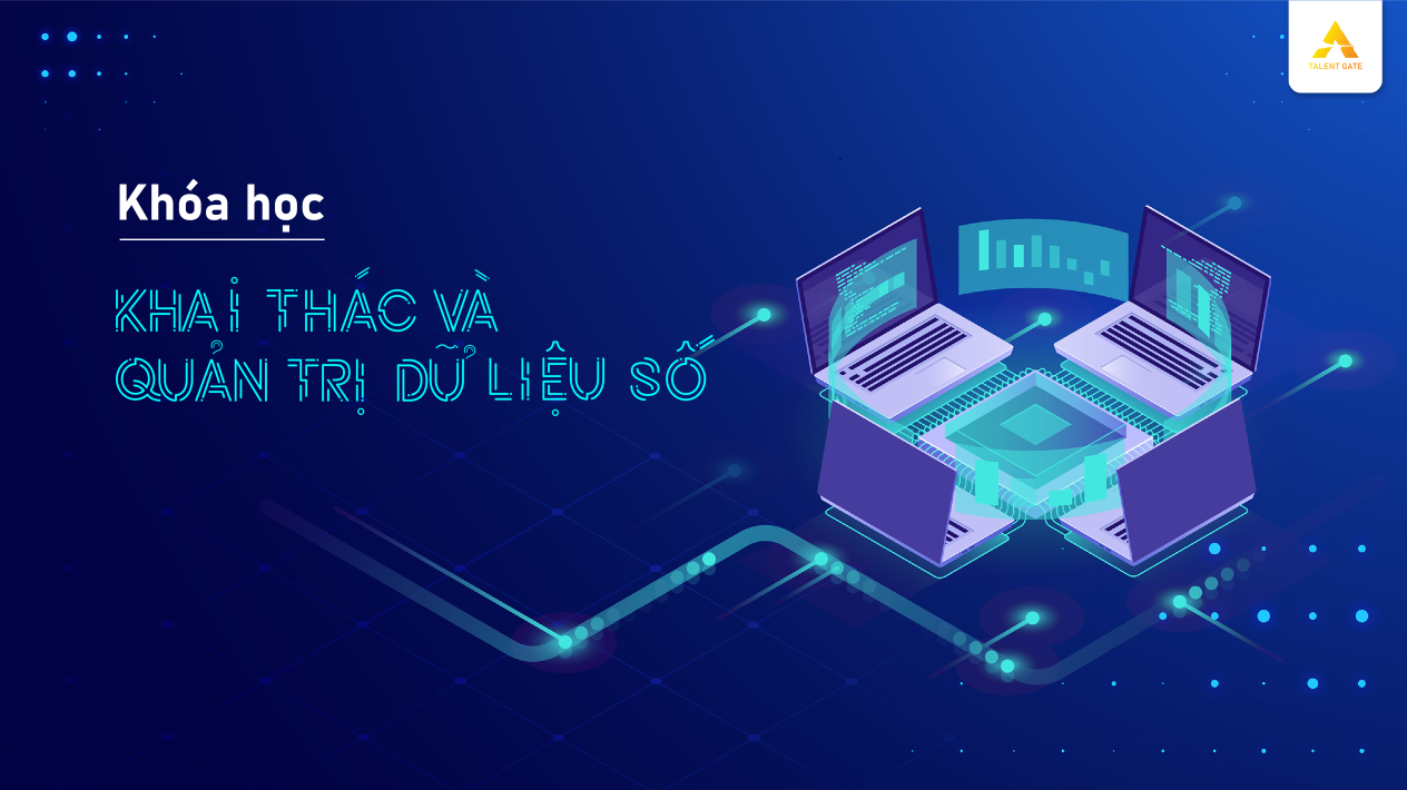 Khai thác và quản trị dữ liệu số