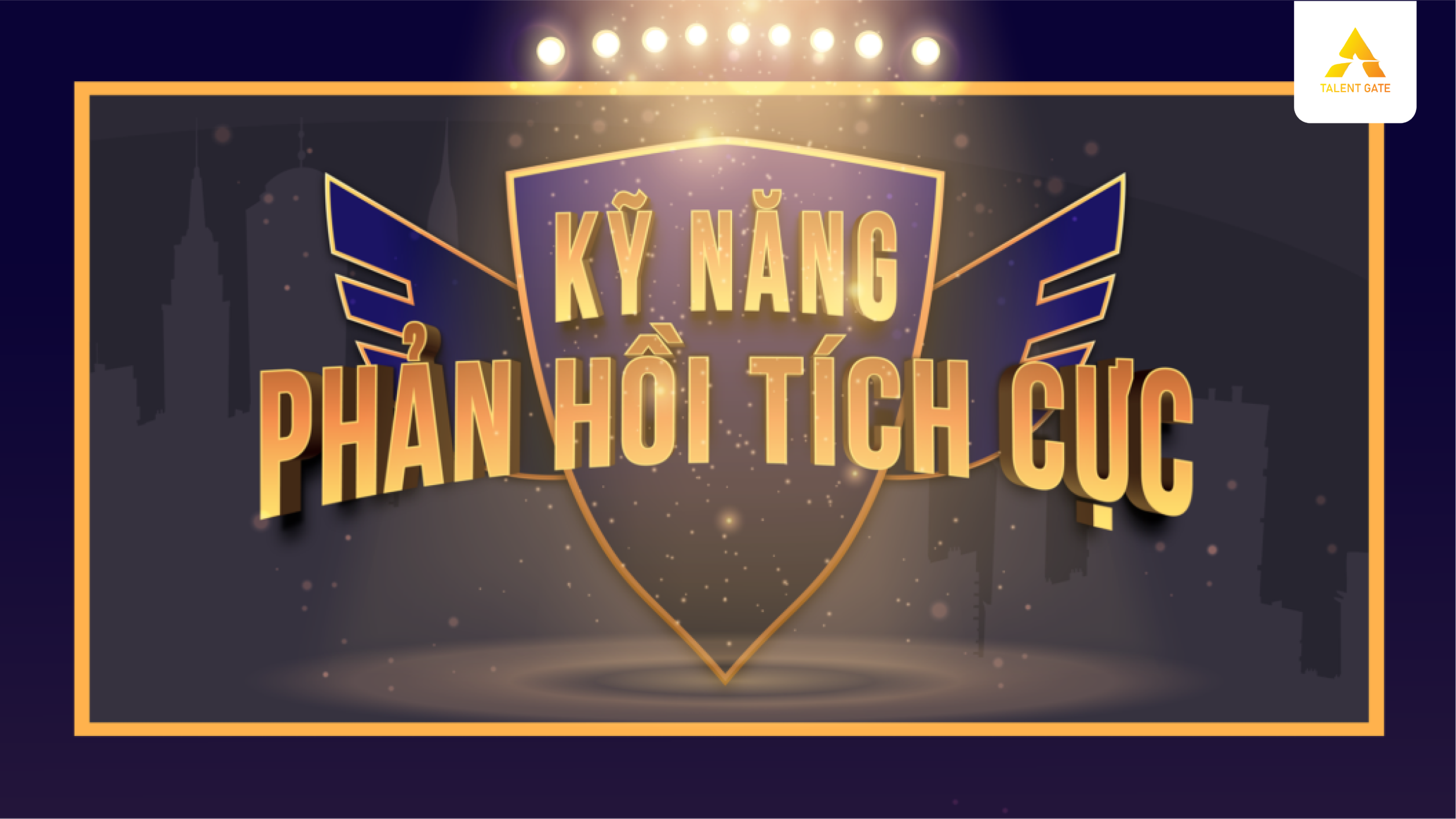 Bài giảng kỹ năng phản hồi tích cực