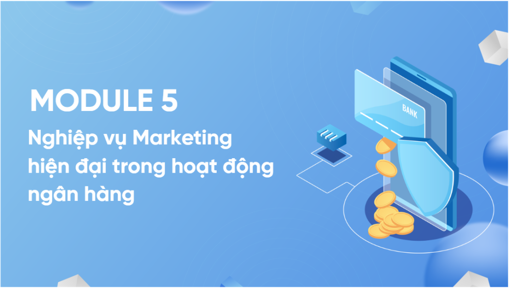 Nghiệp vụ Marketing hiện đại trong hoạt động ngân hàng by Talent Gate