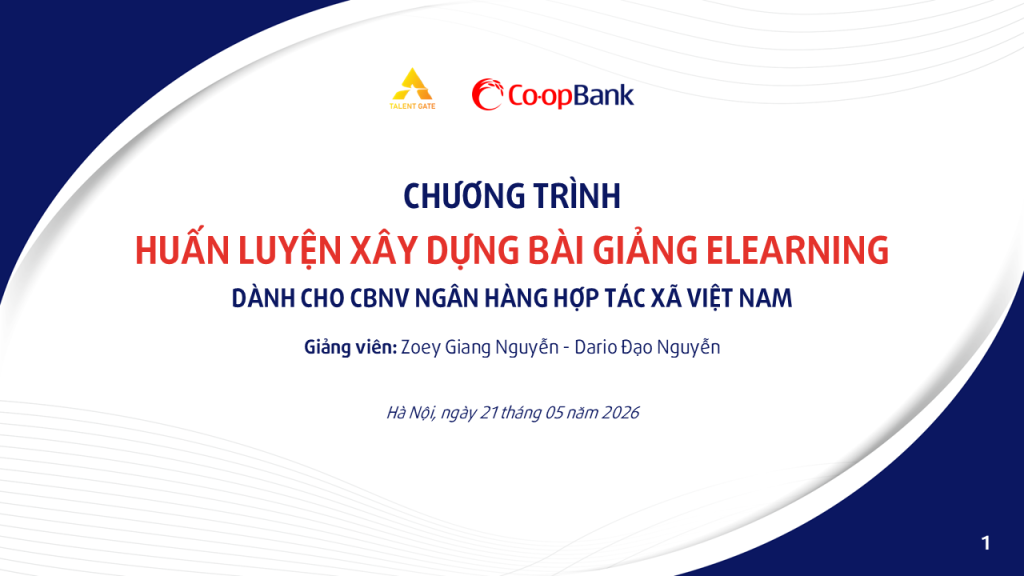 CHƯƠNG TRÌNH HUẤN LUYỆN XÂY DỰNG BÀI GIẢNG ELEARNING DÀNH CHO CO-OPBANK