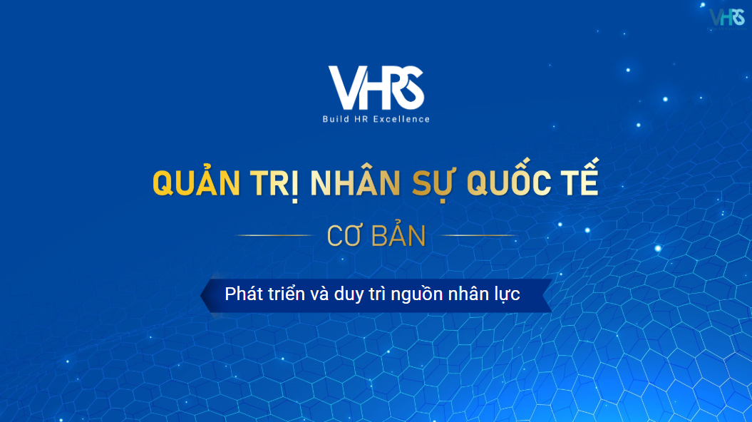 Phát triển và duy trì nguồn nhân lực