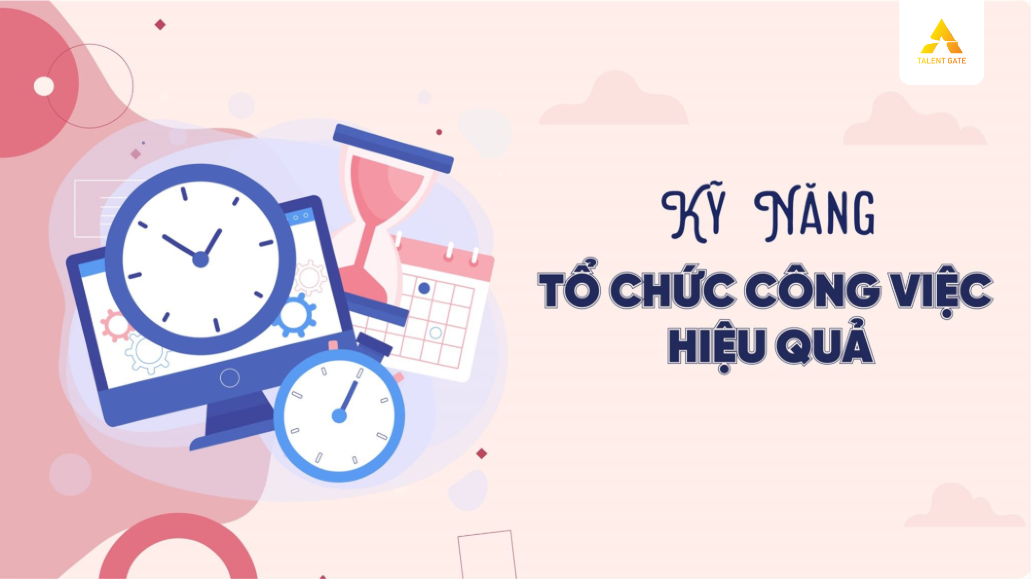 Tổ chức công việc để đạt hiệu quả tối ưu